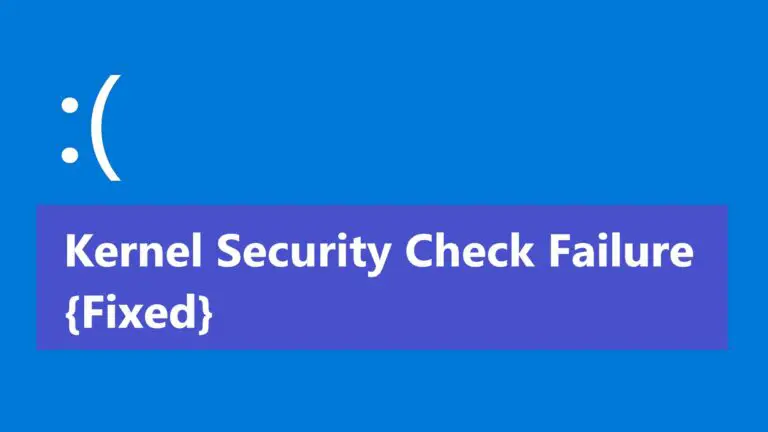 Kernel Security Check Failure [SOLVED]