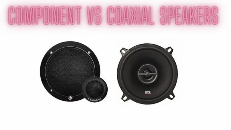 Component Speakers vs. Coaxial Speakers for Car Audio: Types Of Car Speakers