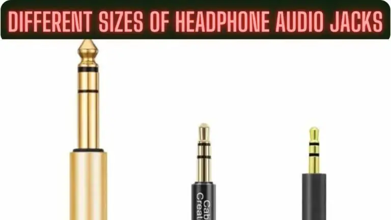 Exploring Different Sizes of Headphone Audio Jacks