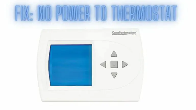 No Power to Thermostat: Troubleshooting and Solutions