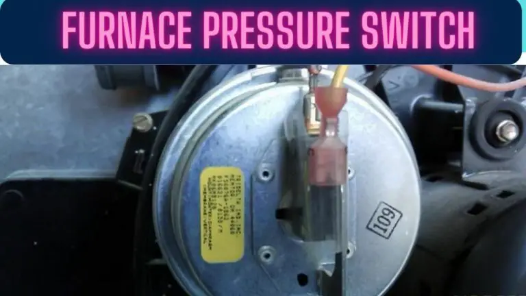 Furnace Pressure Switch and Its Benefits: Ensuring Safe and Efficient Operation