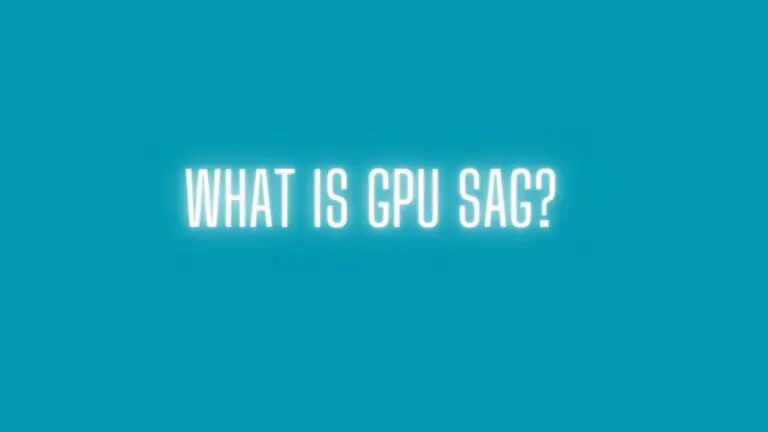 Understanding GPU Sag: Causes, Effects, and Remedies