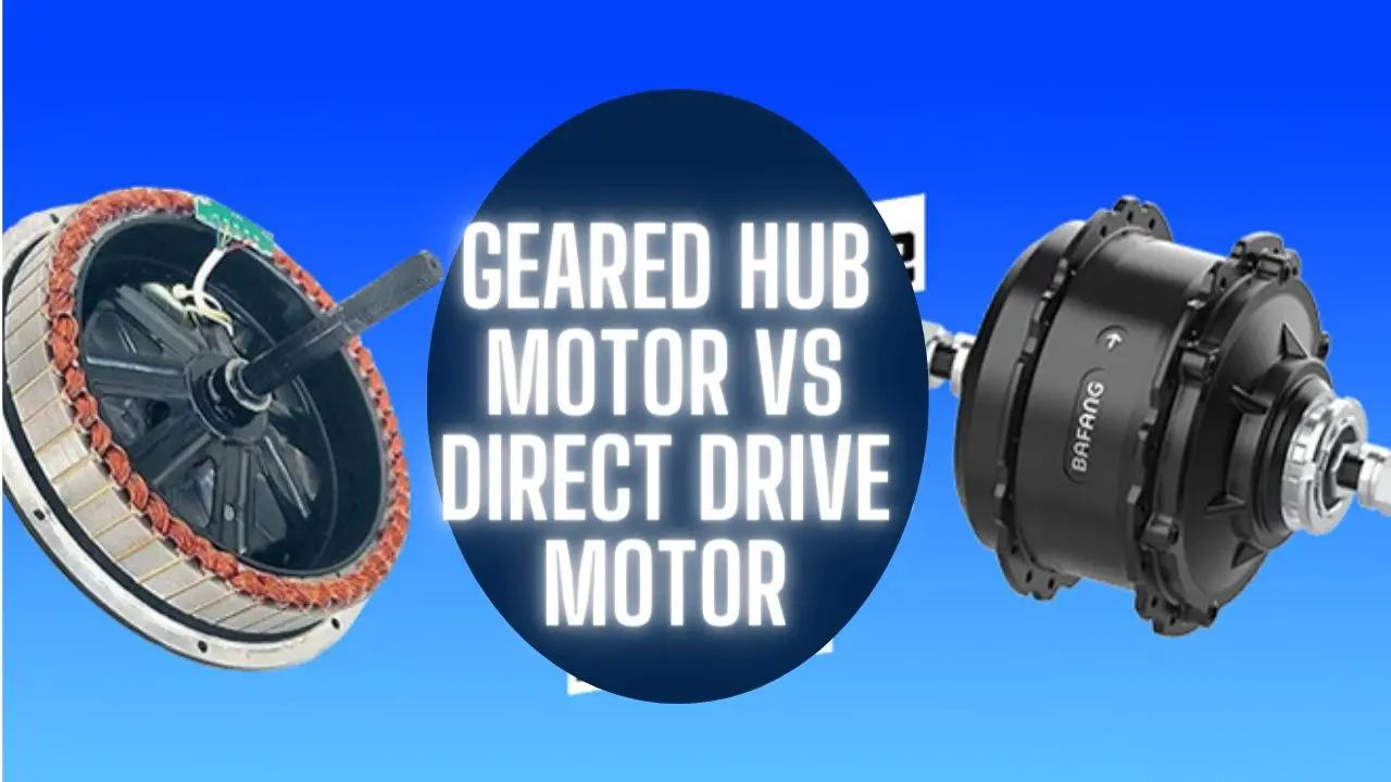 Geared Hub Motors vs. Direct Drive Motors