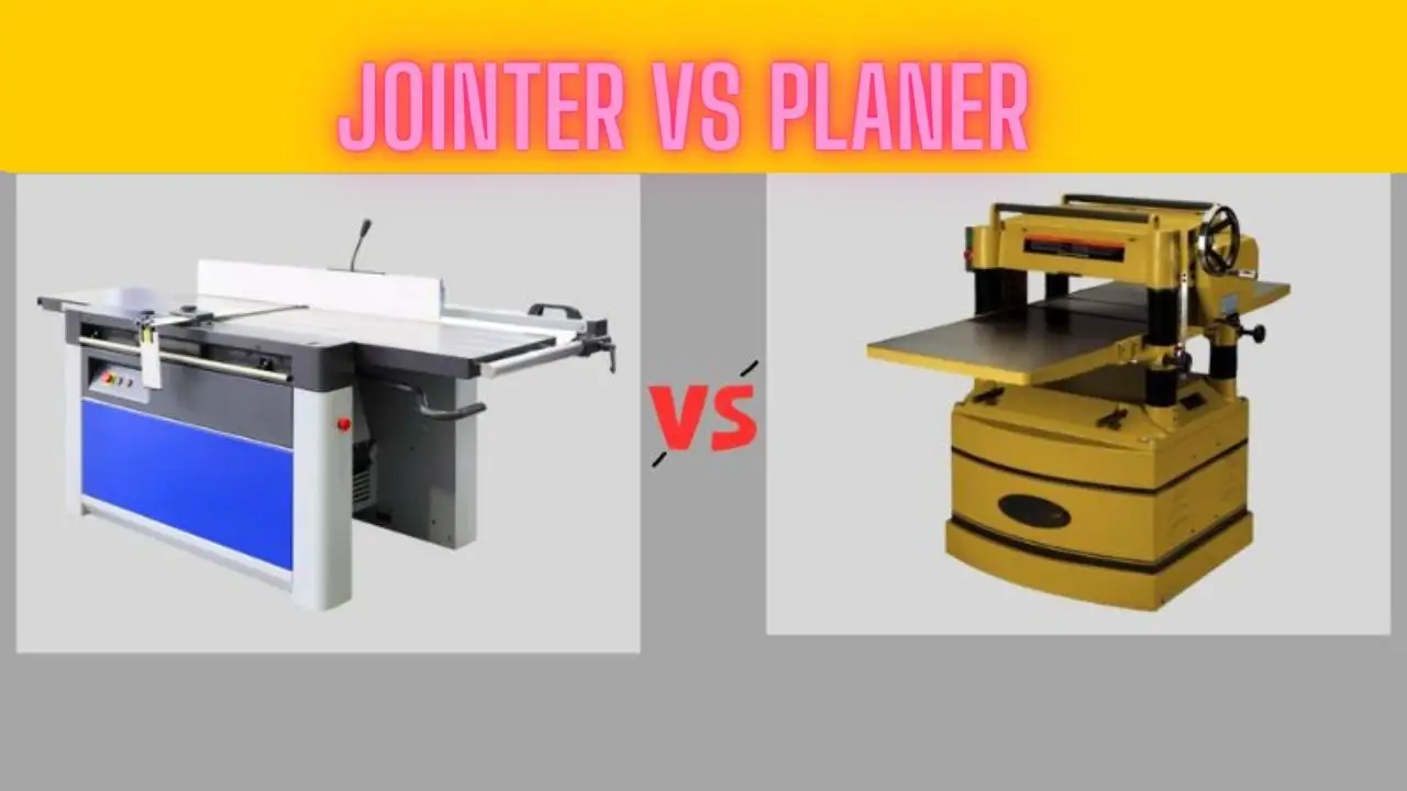 Jointer vs. Planer