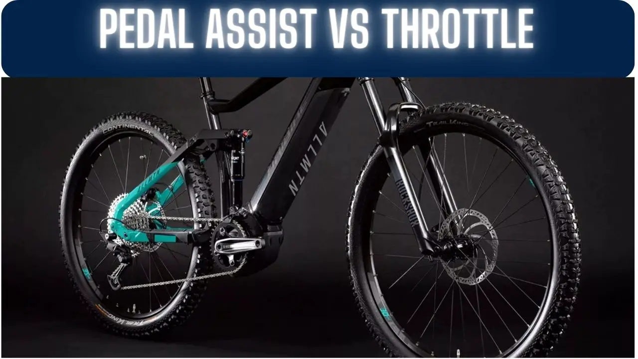 Pedal Assist vs Throttle