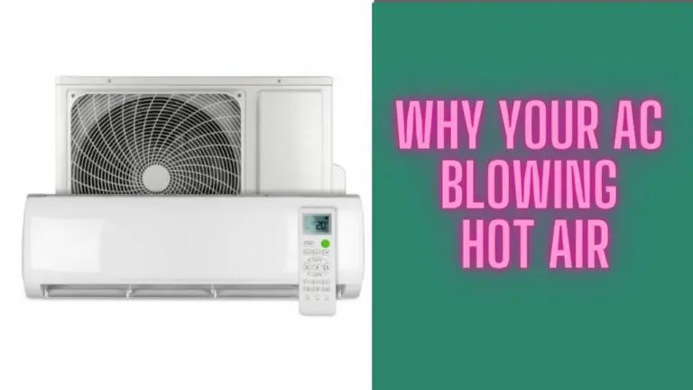 Common Reasons Why Your AC is Blowing Hot Air and How to Fix It