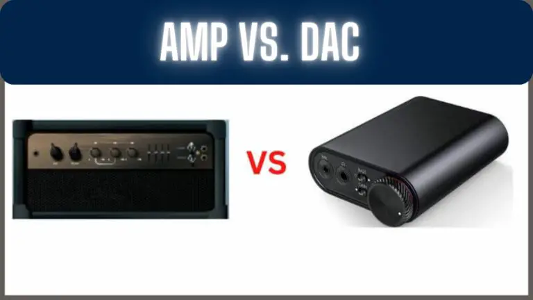 AMP vs. DAC