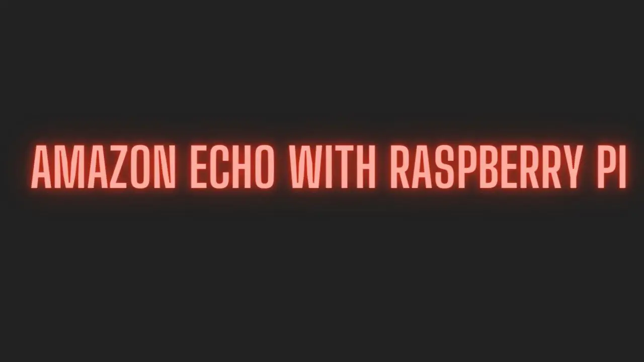 Amazon Echo with Raspberry Pi