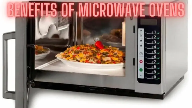 Benefits of Microwave Ovens