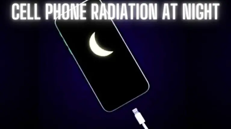 Cell Phone Radiation at Night: Separating Fact from Fiction
