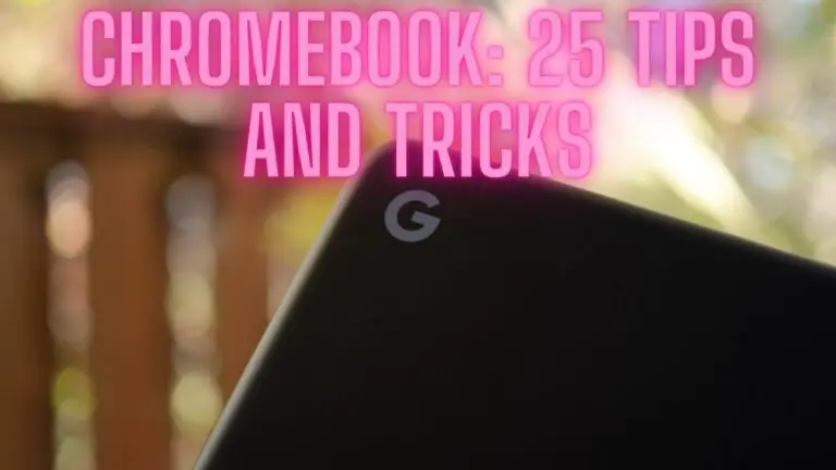 Chromebook: 25 Tips and Tricks for Beginners