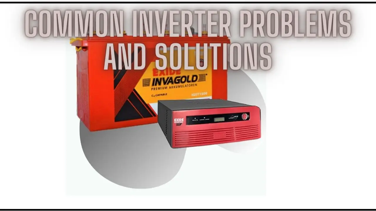 Common Inverter Problems and Solutions