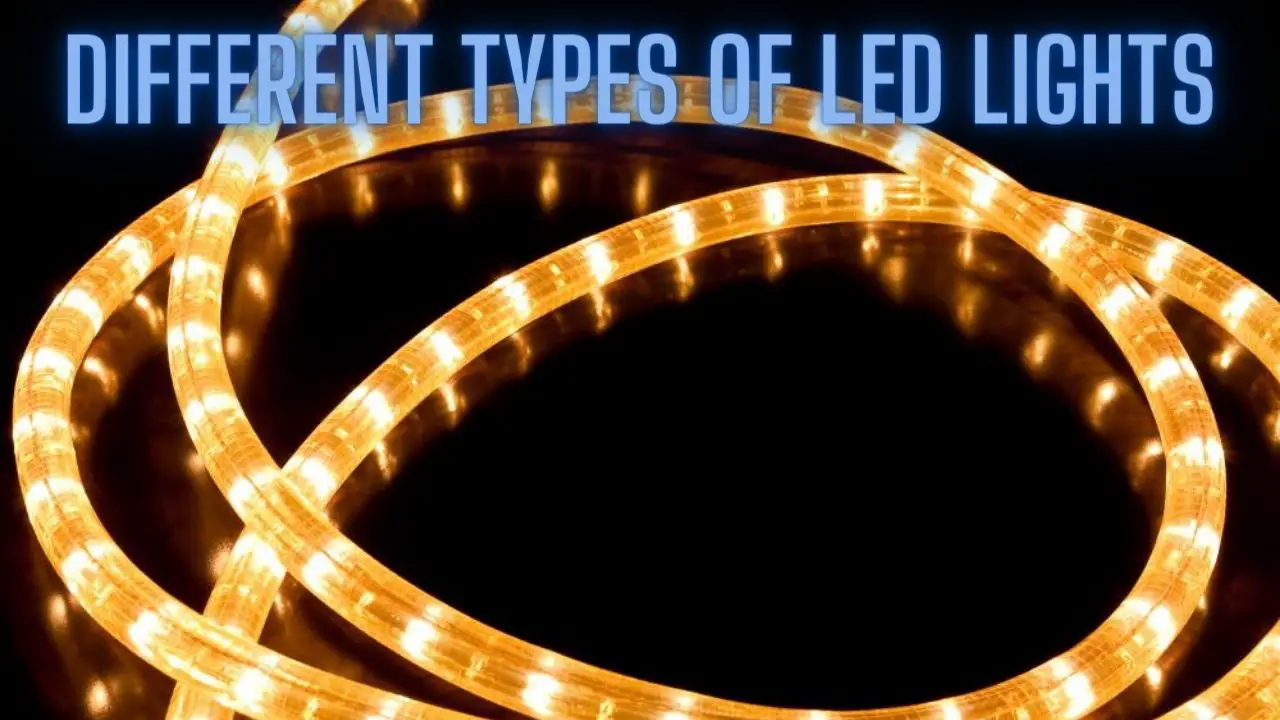 Different Types of LED Lights