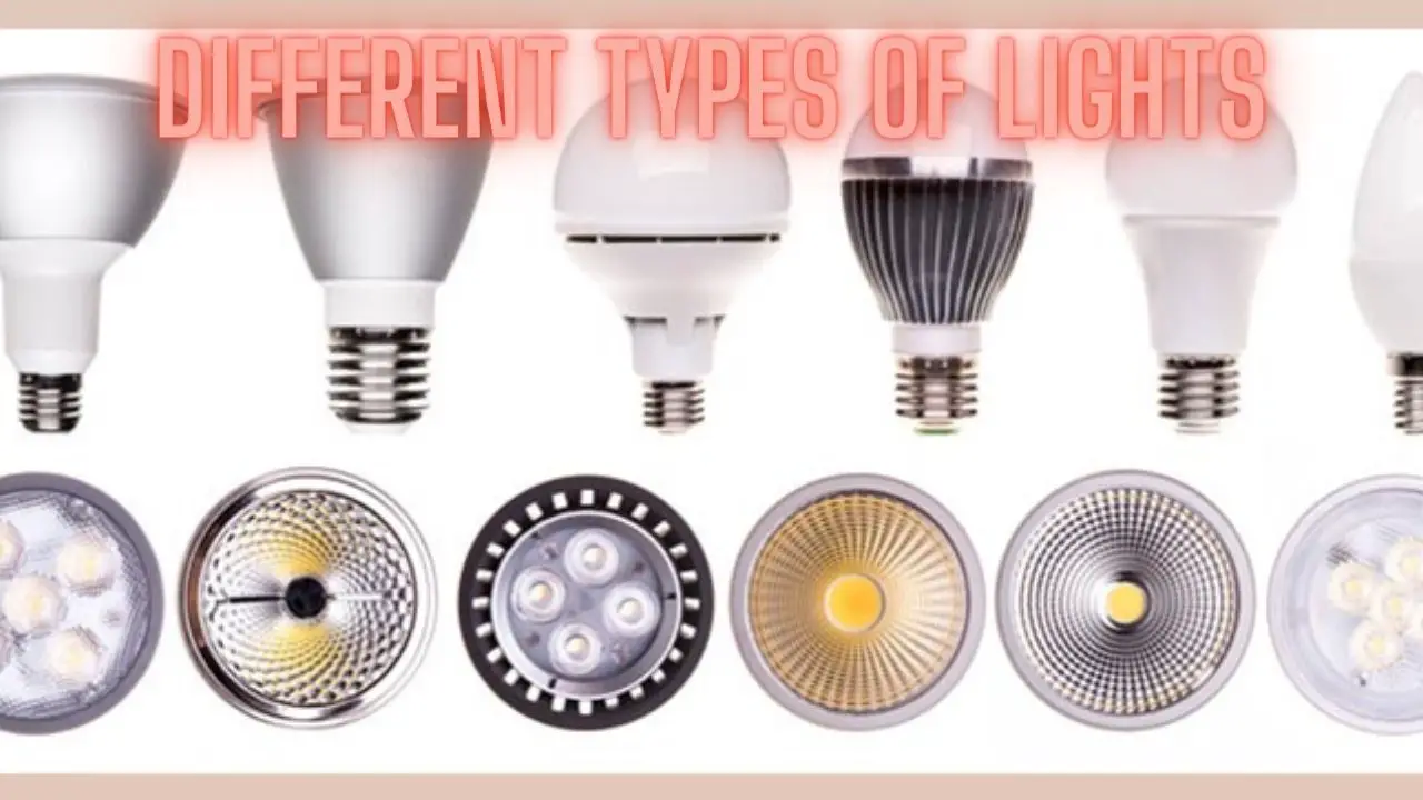 Different Types of Lights