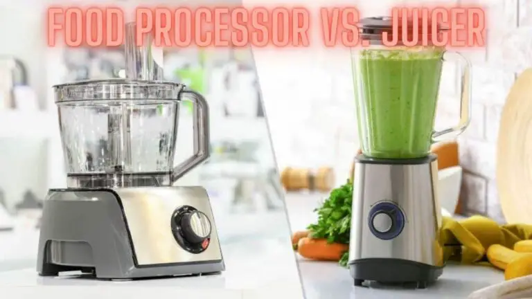 Food Processor vs. Juicer