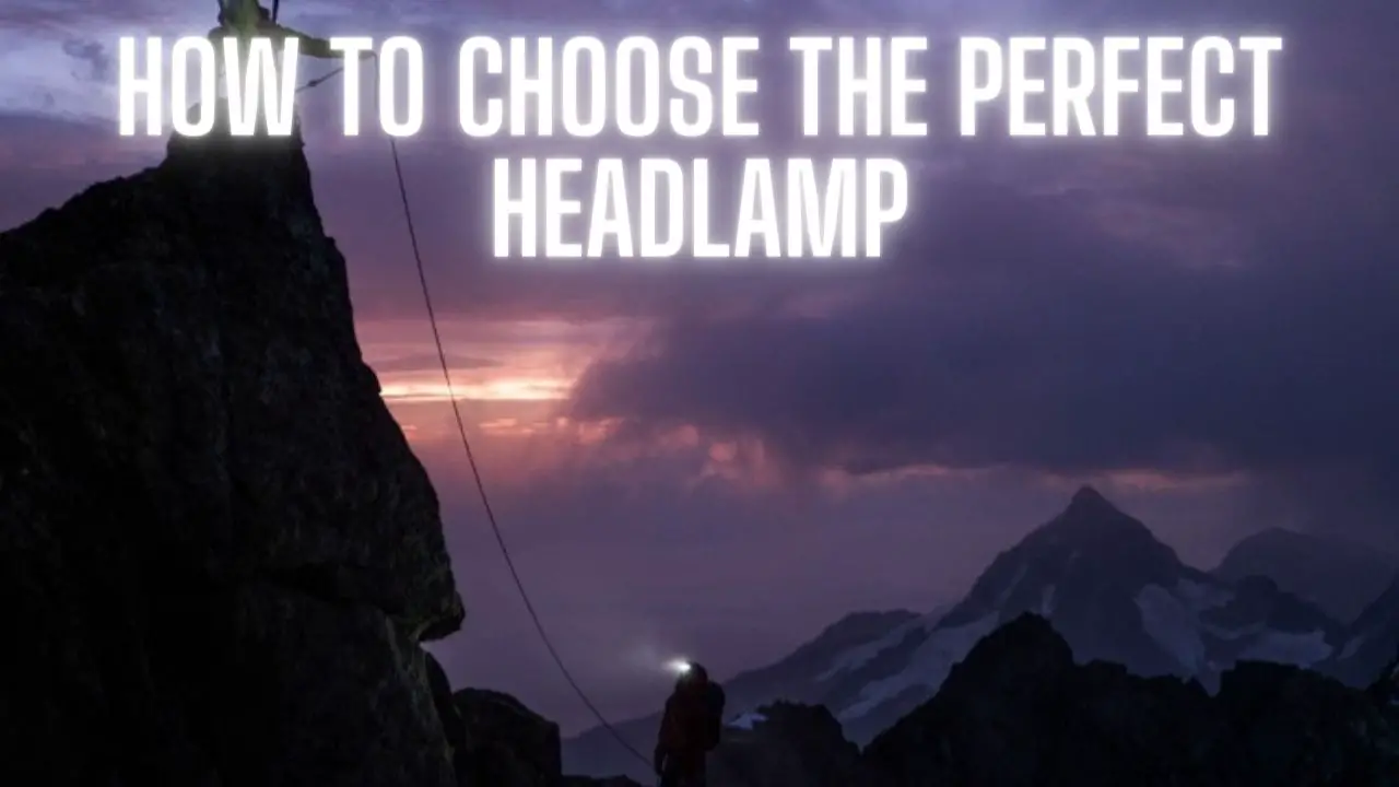 How to Choose the Perfect Headlamp