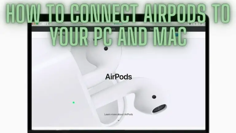 How to Connect AirPods to Your PC and Mac: Seamless Connectivity