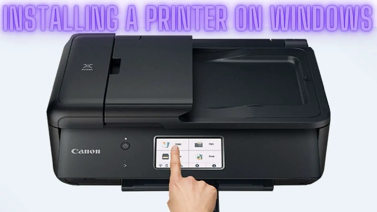 Installing a Printer on Windows