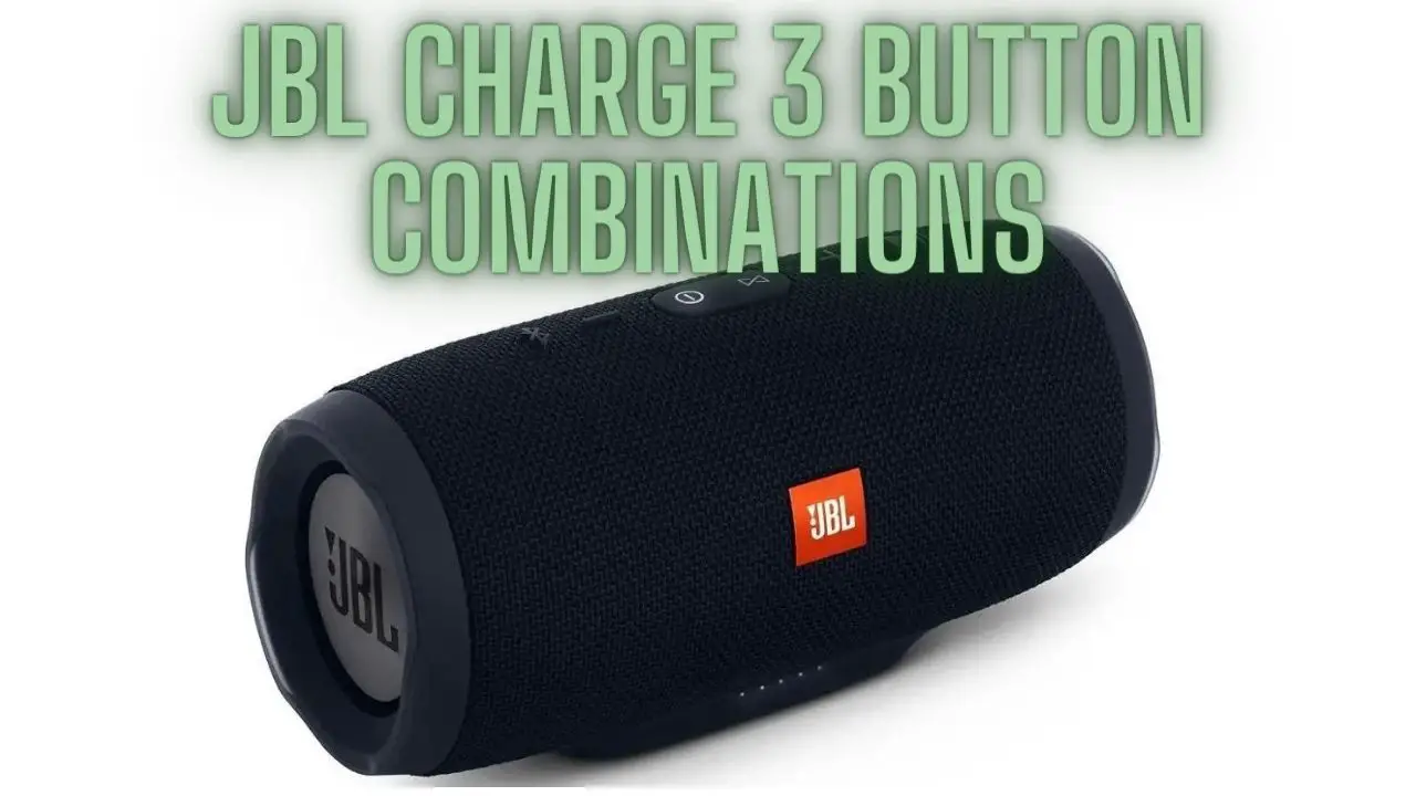 JBL Charge 3 Button Combinations