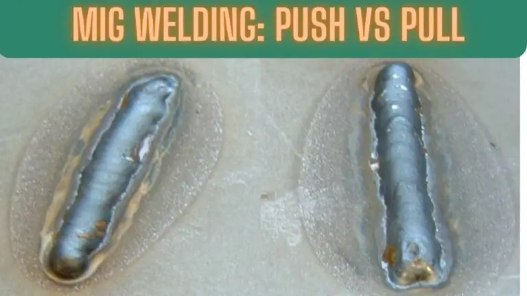 MIG Welding: Push or Pull Technique?