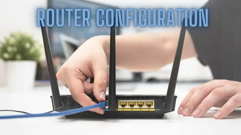Router Configuration: A Step-by-Step Guide