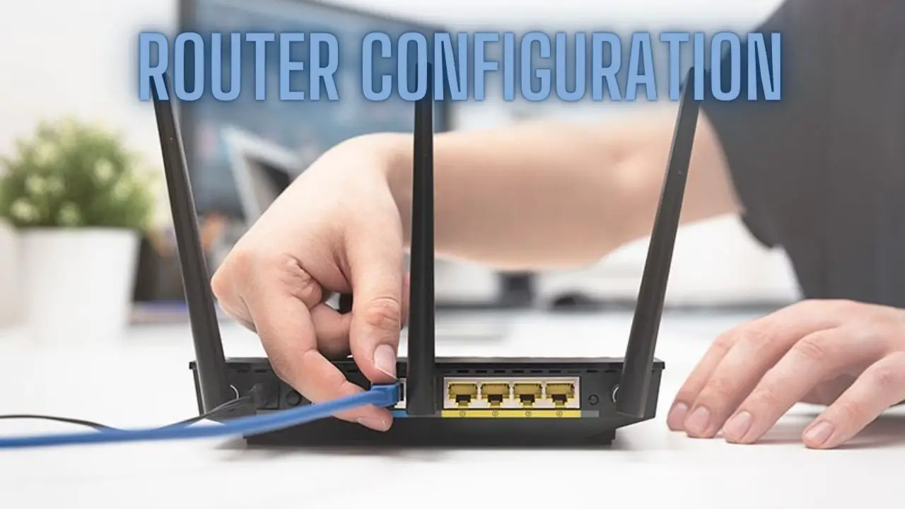 Router Configuration