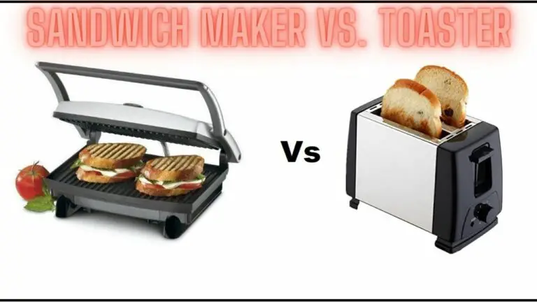Sandwich Maker vs. Toaster