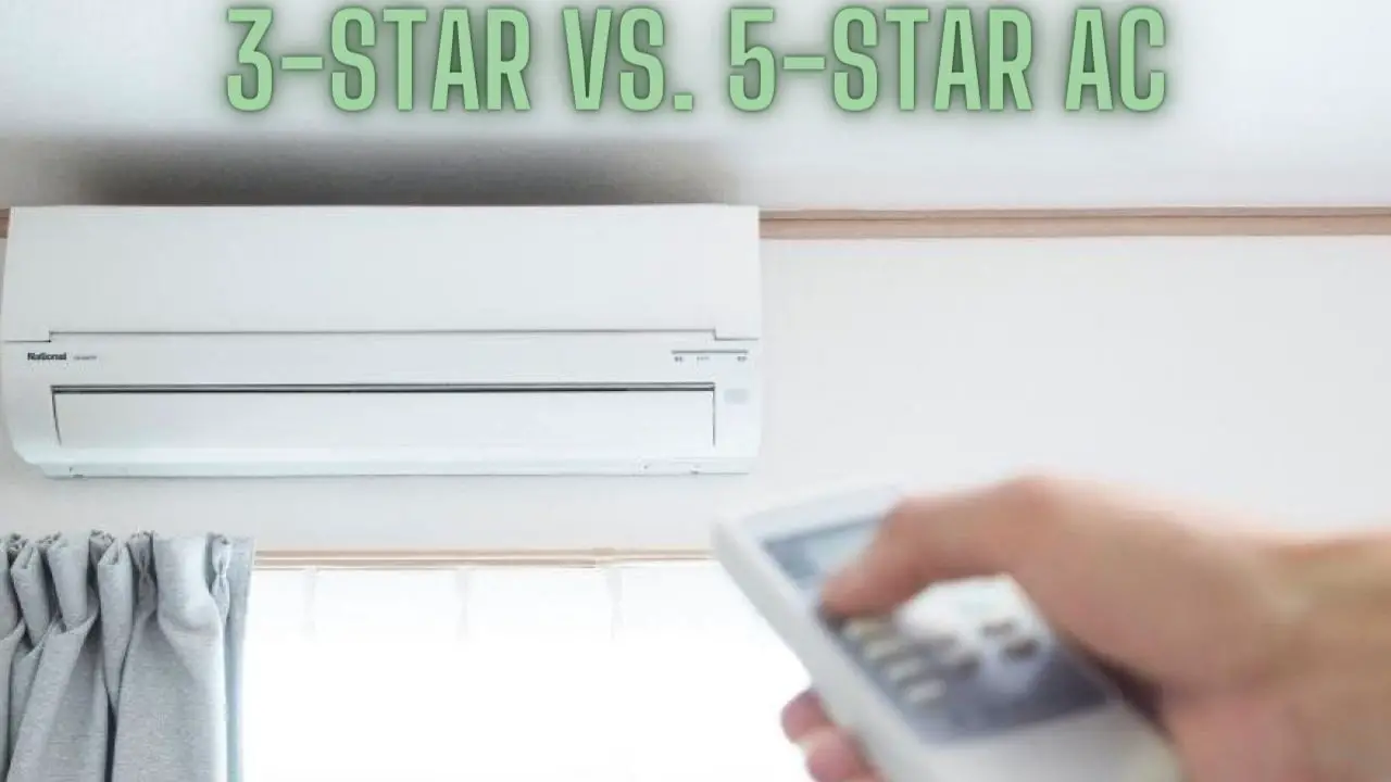 3-Star vs. 5-Star AC