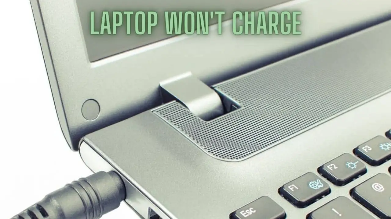 Laptop Won't Charge