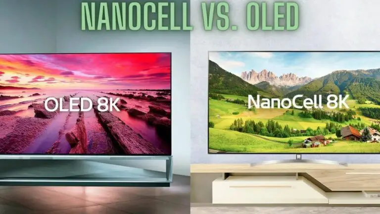 NanoCell vs. OLED: A Comprehensive Comparison