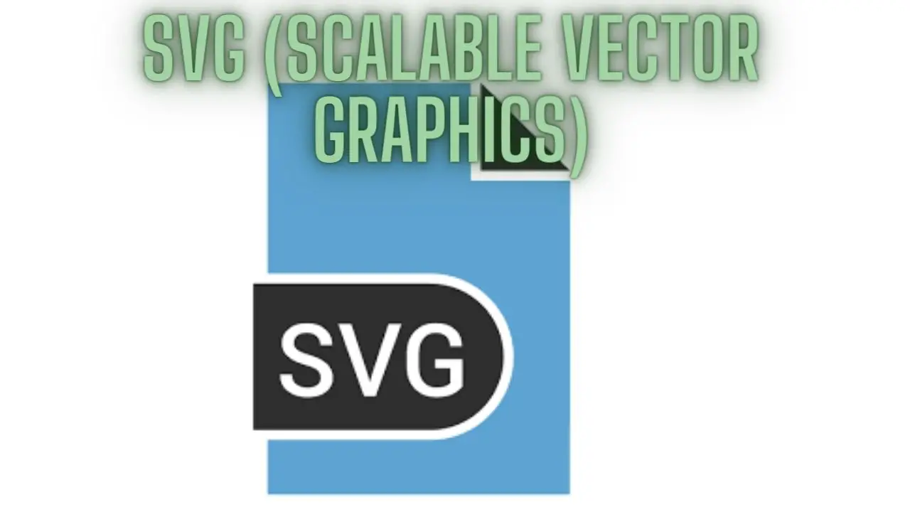 SVG (Scalable Vector Graphics)