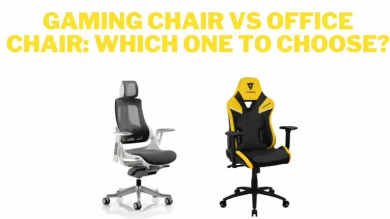 Gaming Chair vs Office Chair: Which One To Choose?