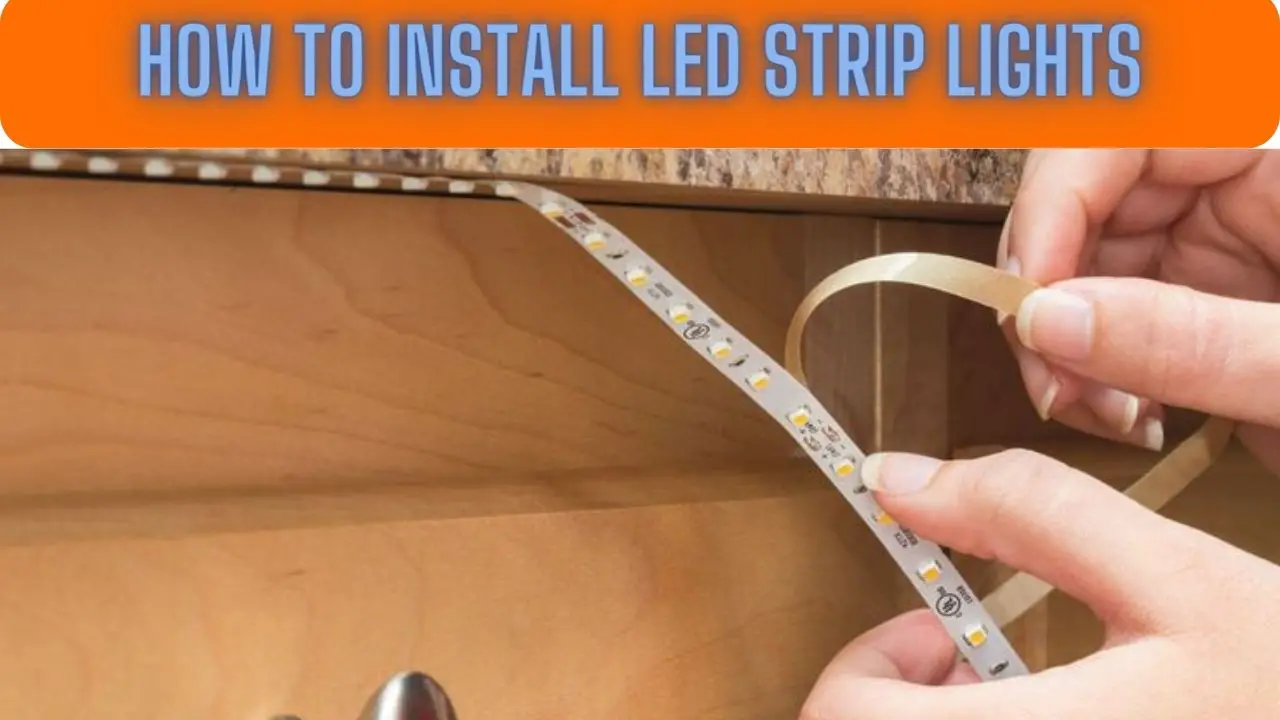 How to Install LED Strip Lights