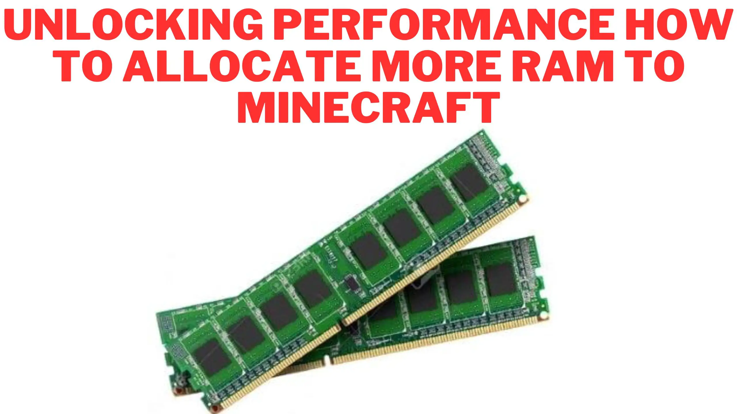 Unlocking Performance How to Allocate More RAM to Minecraft